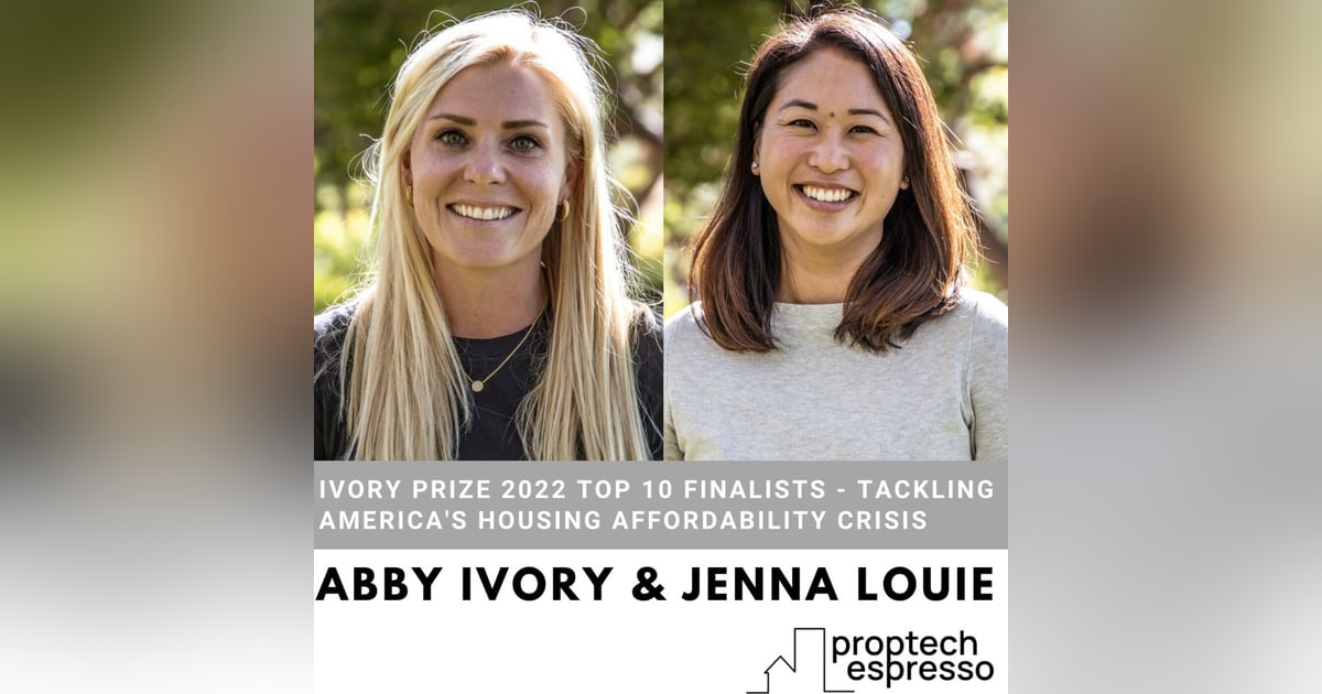 Abby Ivory & Jenna Louie - Ivory Prize 2022 Top 10 Finalists - Tackling America's Housing Affordability Crisis Abby Ivory & Jenna Louie - Ivory Prize 2022 Top 10 Finalists - Tackling America's Housing Affordability Crisis