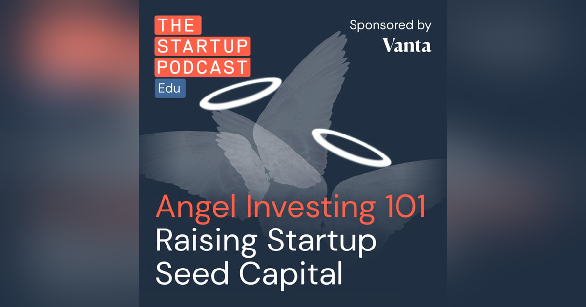 Angel Investing 101 – High Risk, High Reward (Edu) Angel Investing 101 – High Risk, High Reward (Edu)