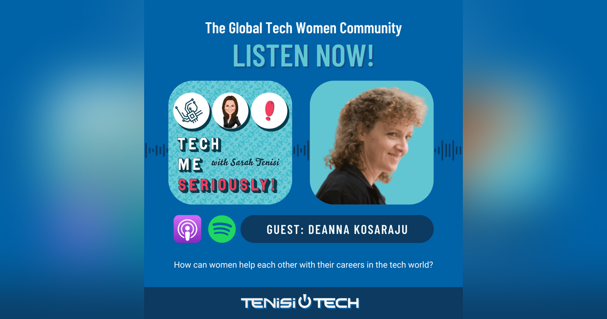 Deanna Kosaraju: The Global Tech Women Community Deanna Kosaraju: The Global Tech Women Community
