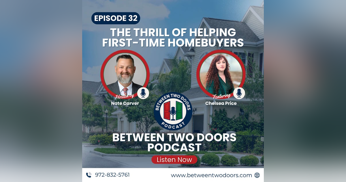Episode 32: Navigating Home Financing with Chelsea Price of Mortgage Ready LLC | Between Two Doors Episode 32: Navigating Home Financing with Chelsea Price of Mortgage Ready LLC | Between Two Doors