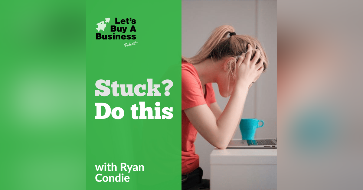 Stuck? Do this Stuck? Do this