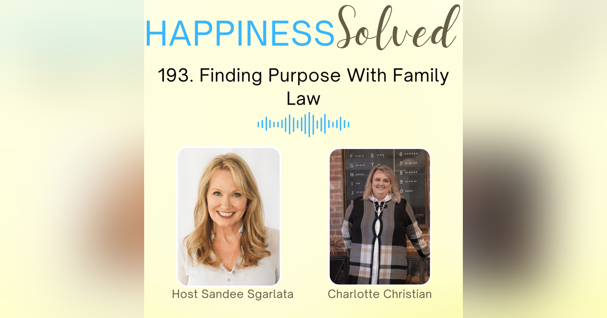 193. Finding Purpose With Family Law with Charlotte Christian 193. Finding Purpose With Family Law with Charlotte Christian
