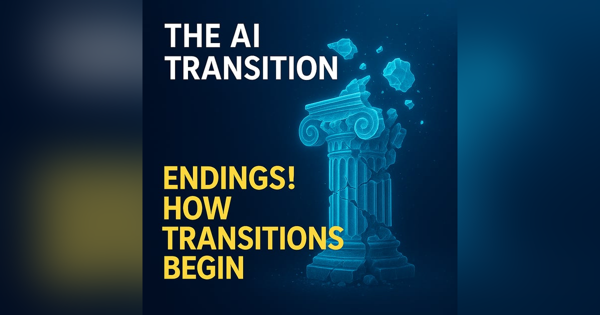 Endings! How Transitions Begin... Endings! How Transitions Begin...