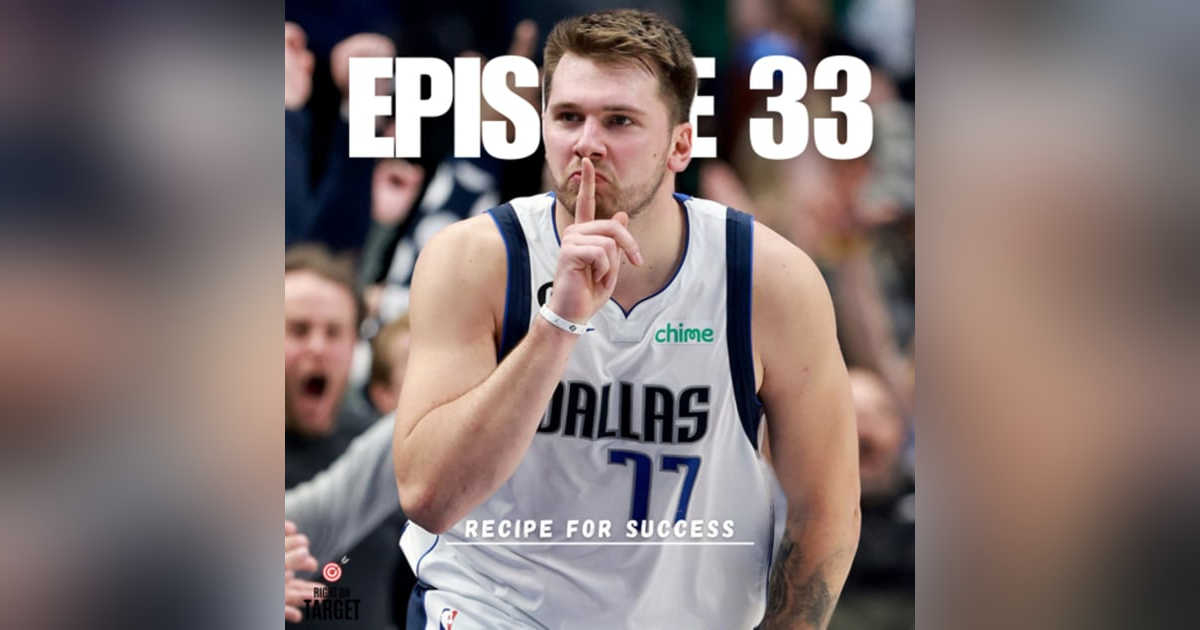 Episode 33: Recipe For Success Episode 33: Recipe For Success