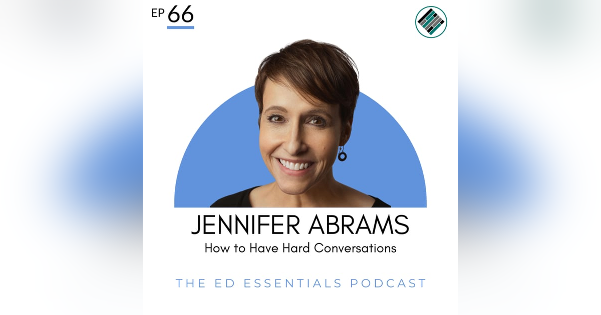 66. How to Have Hard Conversations (Jennifer Abrams) 66. How to Have Hard Conversations (Jennifer Abrams)