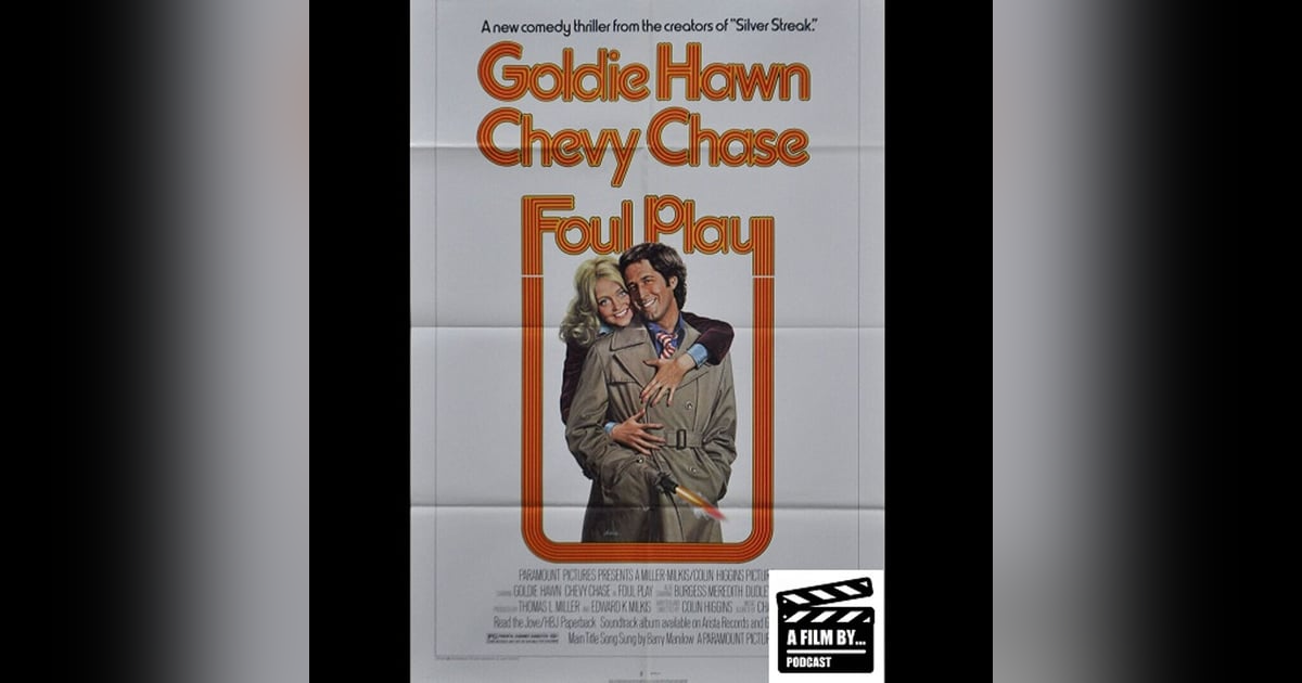 A Film at 45 - Foul Play A Film at 45 - Foul Play