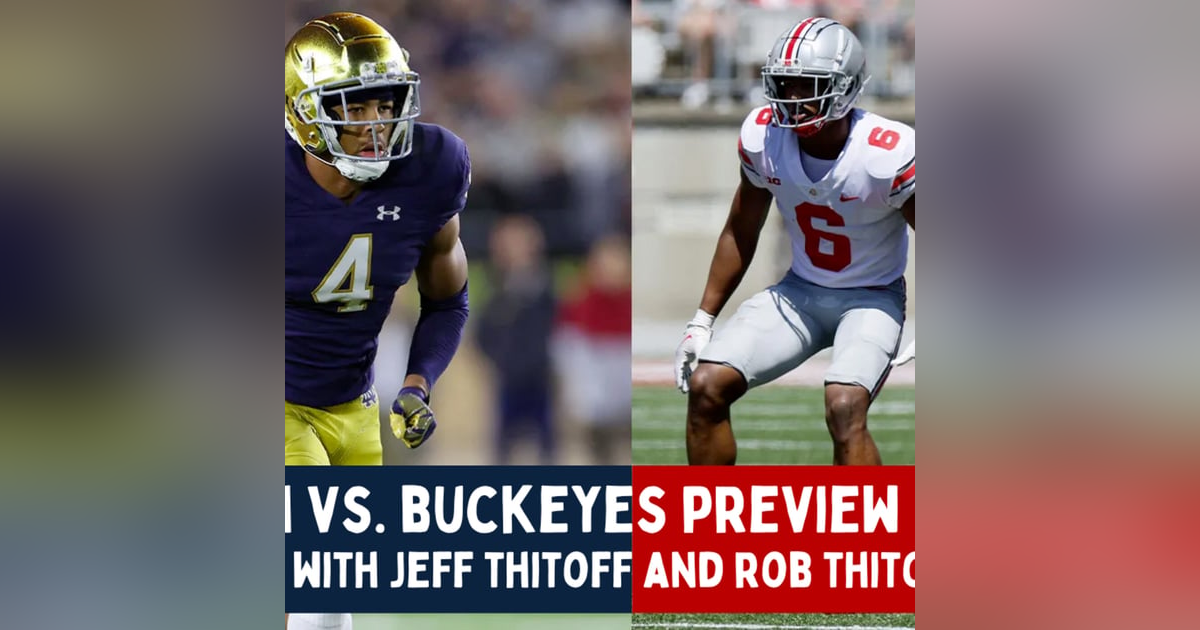 Buckeyes & Irish Combined Daily Blitz 9/22: Ohio State vs. Notre Dame Preview Show Buckeyes & Irish Combined Daily Blitz 9/22: Ohio State vs. Notre Dame Preview Show