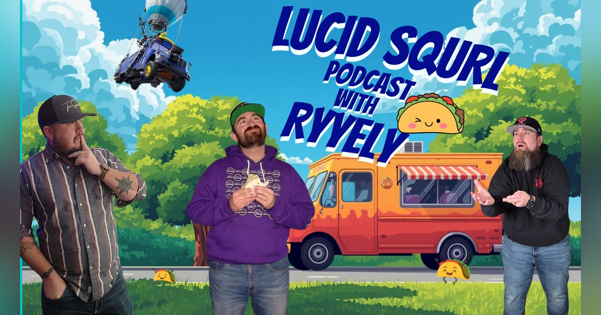 Lucid Squrl Podcast Ep. 15 | Ryyely on Men’s Mental Health, Streaming, Family & AI Lucid Squrl Podcast Ep. 15 | Ryyely on Men’s Mental Health, Streaming, Family & AI