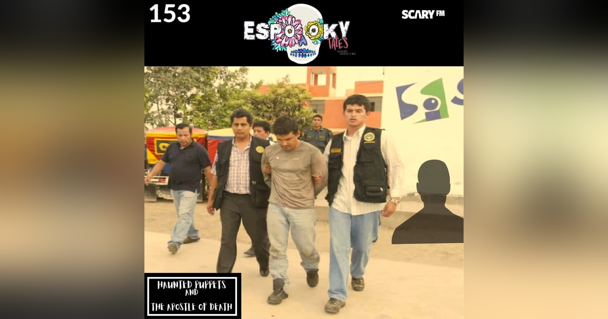 Haunted Puppets and the Case of Pedro Pablo Nakada: the Apostle of Death Haunted Puppets and the Case of Pedro Pablo Nakada: the Apostle of Death