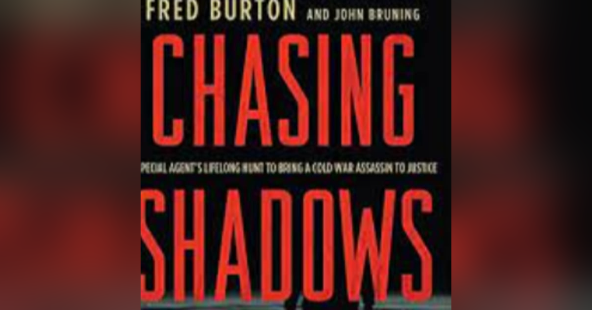 Chasing Shadows- Fred Burton and Ted Andre Chasing Shadows- Fred Burton and Ted Andre