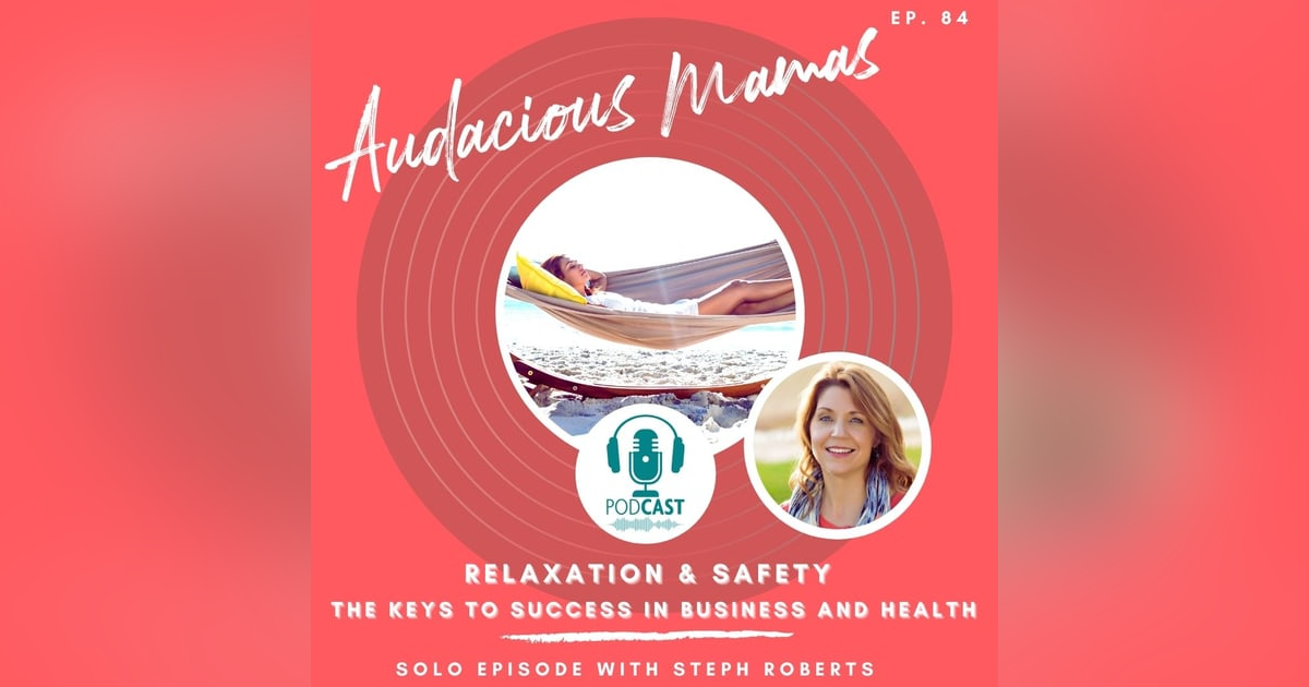 Relaxation and Safety Keys to success in business and in health Relaxation and Safety Keys to success in business and in health