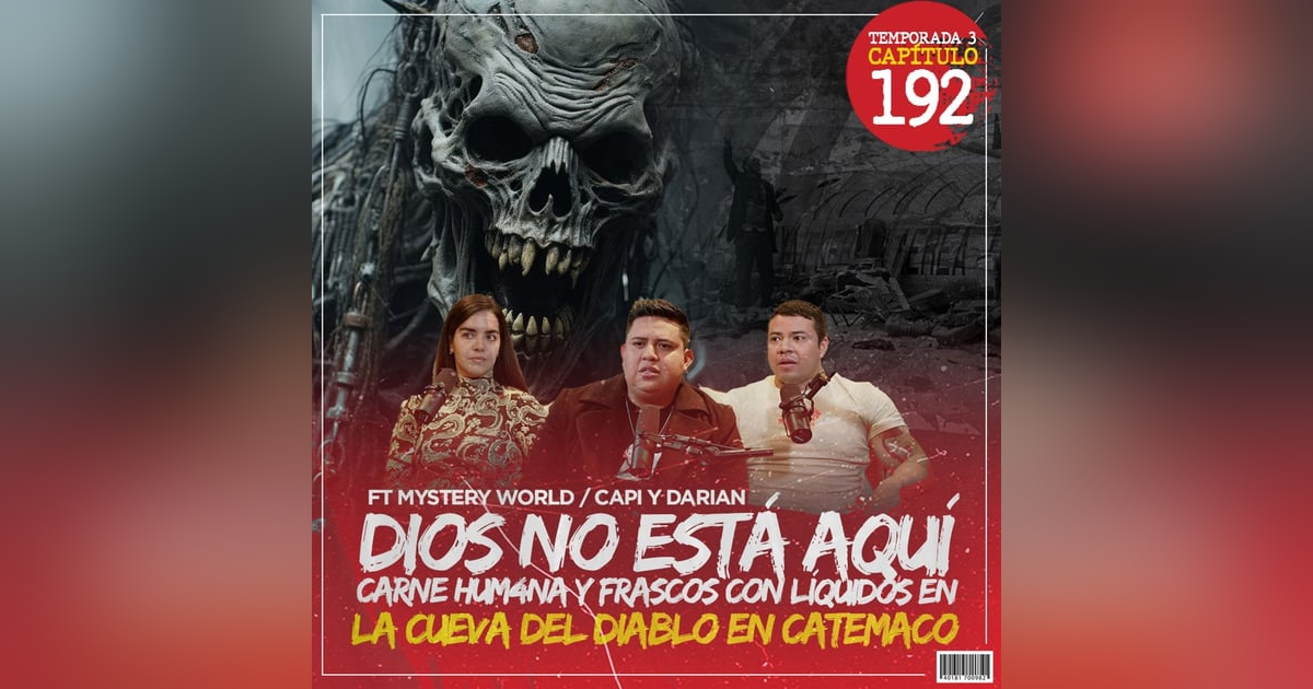 Dios no está aquí | Carne Humana y Frascos con líquidos en la cueva del DIABLO en CATEMACO Dios no está aquí | Carne Humana y Frascos con líquidos en la cueva del DIABLO en CATEMACO