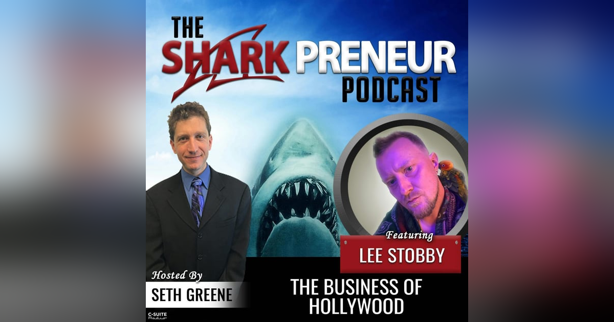 972: The Business of Hollywood with Lee Stobby 972: The Business of Hollywood with Lee Stobby