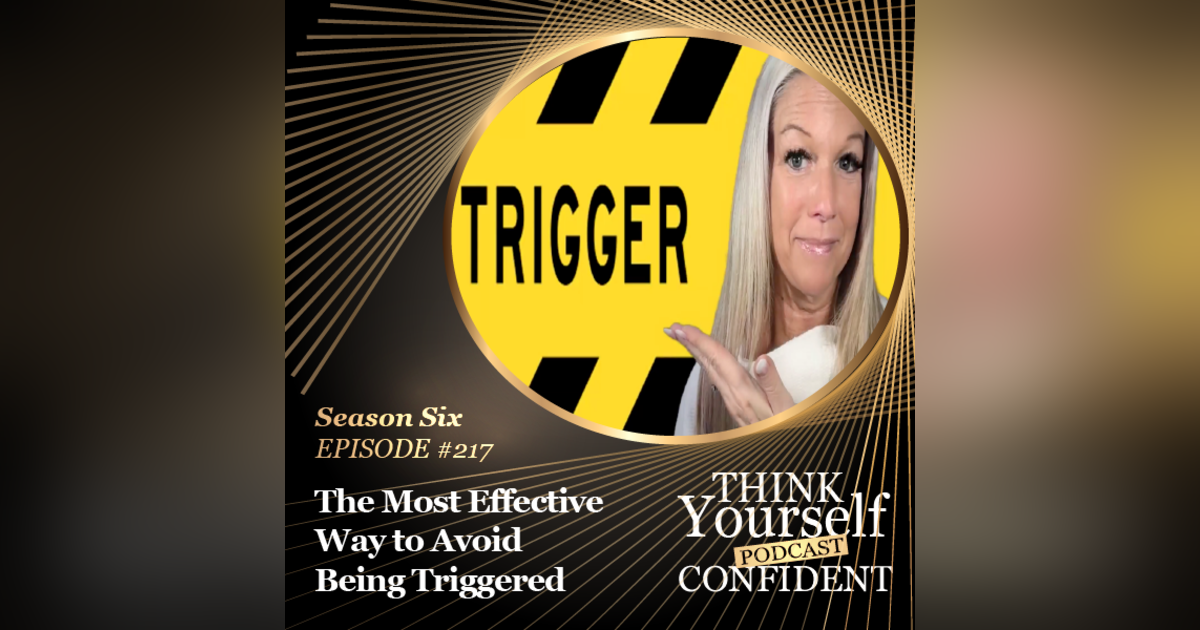 THE MOST EFFECTIVE WAY TO AVOID BEING TRIGGERED THE MOST EFFECTIVE WAY TO AVOID BEING TRIGGERED