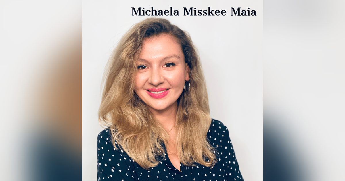 Prioritizing My Life: The Story of Michaela Misskee Maia Prioritizing My Life: The Story of Michaela Misskee Maia