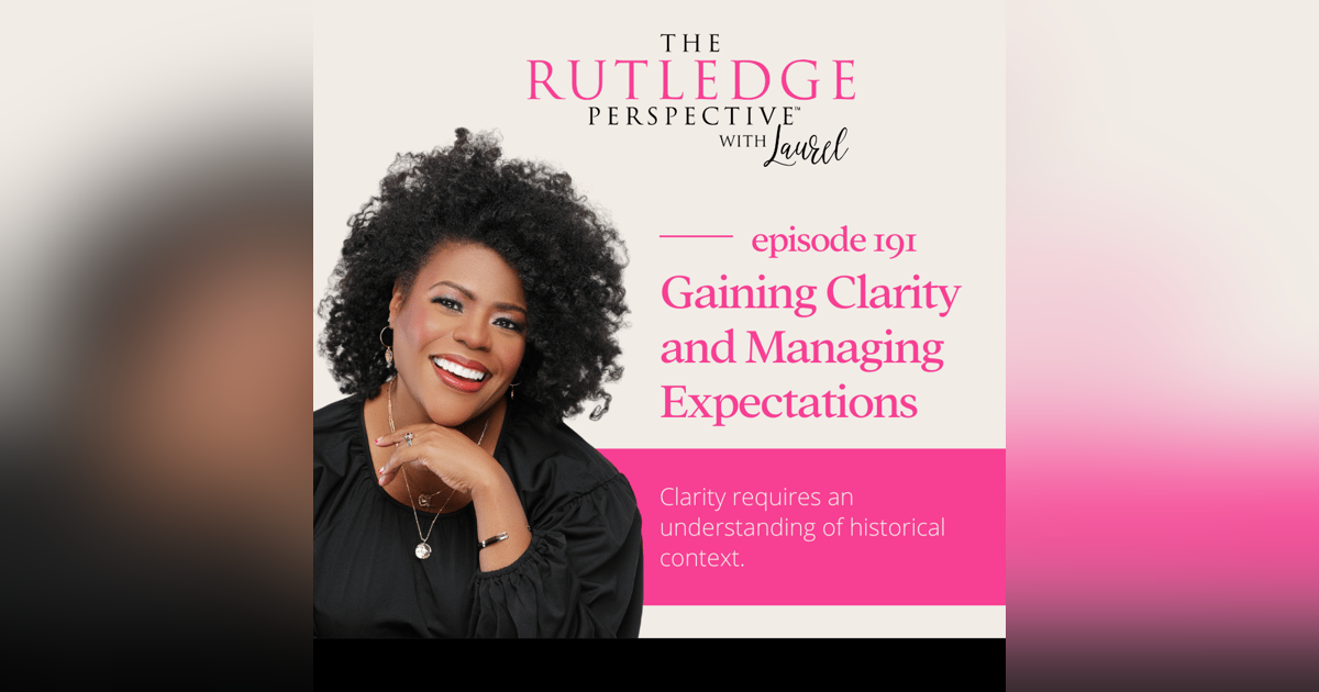 Gaining Clarity and Managing Expectations Gaining Clarity and Managing Expectations