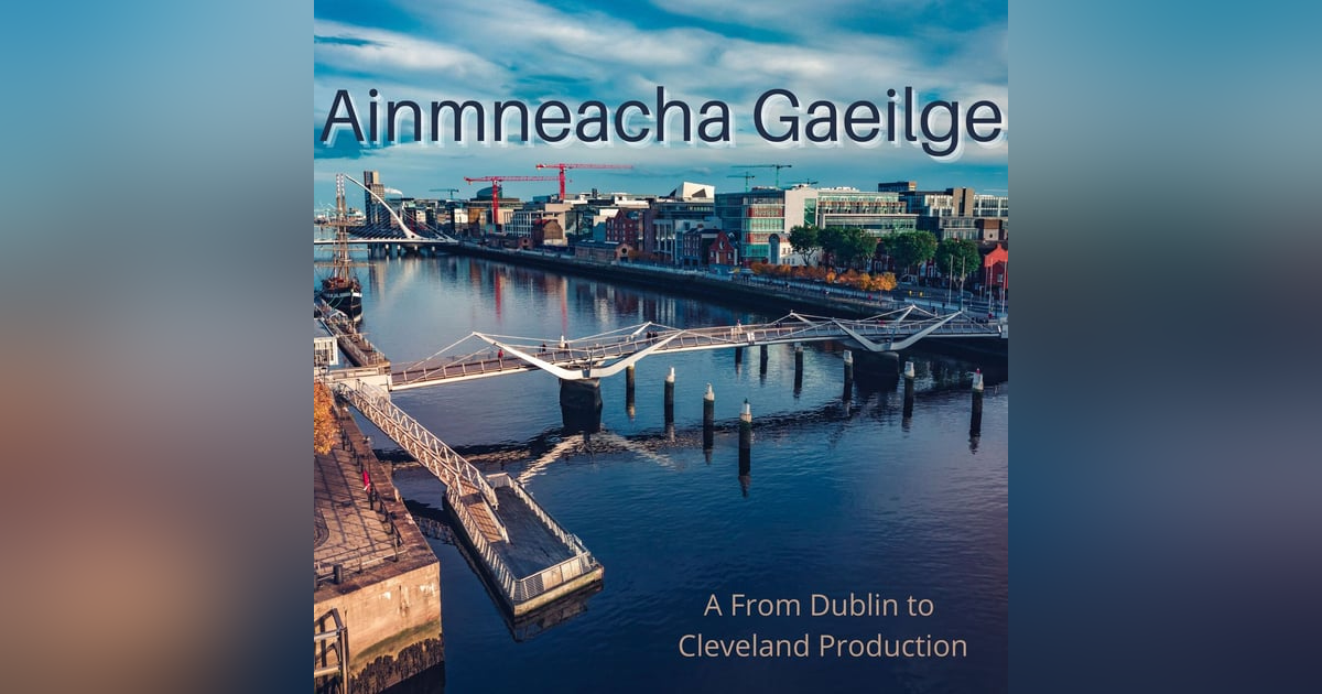 Ainmneacha Gaeilge Ainmneacha Gaeilge