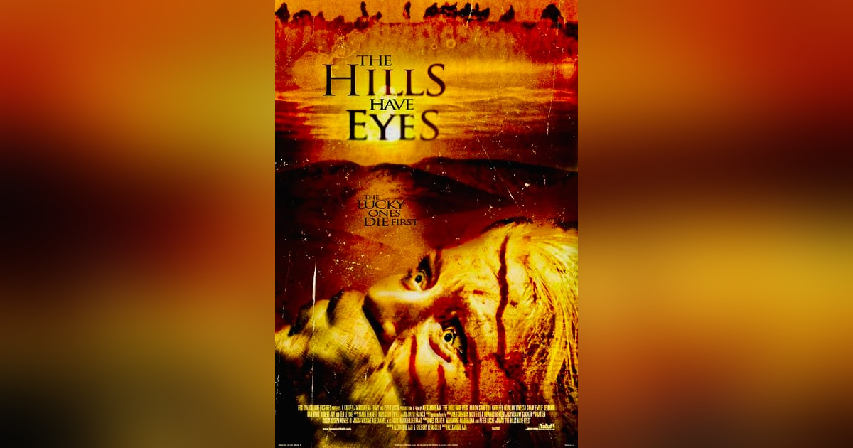 The Hills Have Eyes (2006) The Hills Have Eyes (2006)