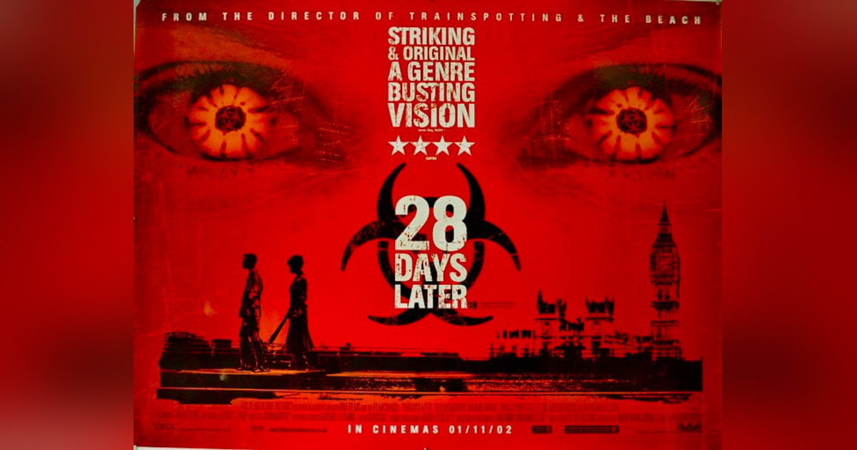 28 Days Later 28 Days Later