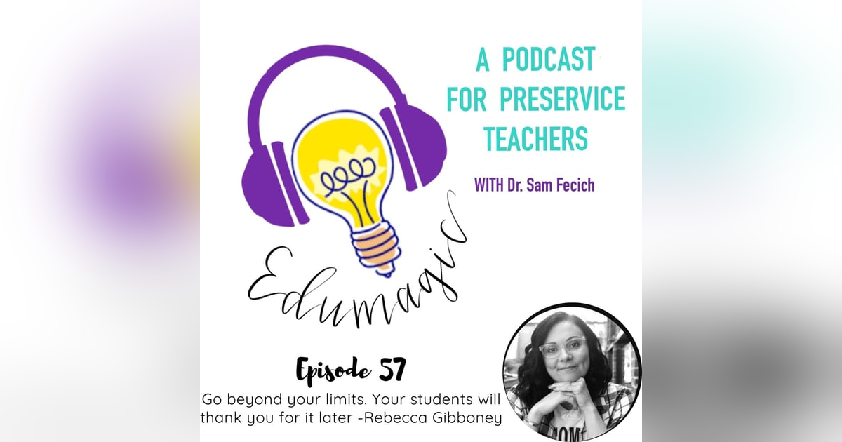 Go beyond your limits. Your students will thank you for it later -Rebecca Gibboney E57 Go beyond your limits. Your students will thank you for it later -Rebecca Gibboney E57