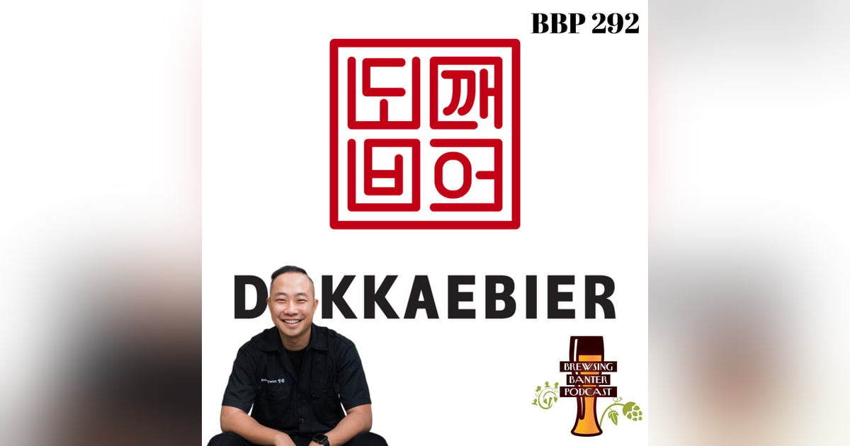 BBP 292 – Kimchi & Kolsch with Dokkaebier BBP 292 – Kimchi & Kolsch with Dokkaebier
