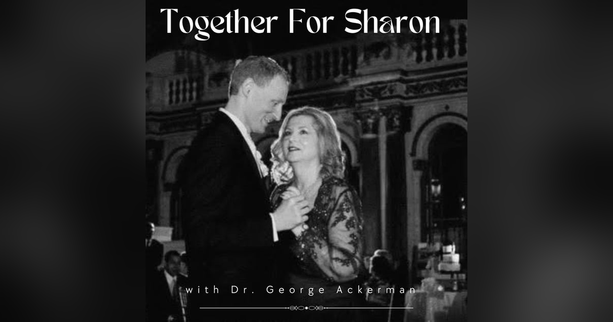 Together For Sharon with George Ackerman Together For Sharon with George Ackerman