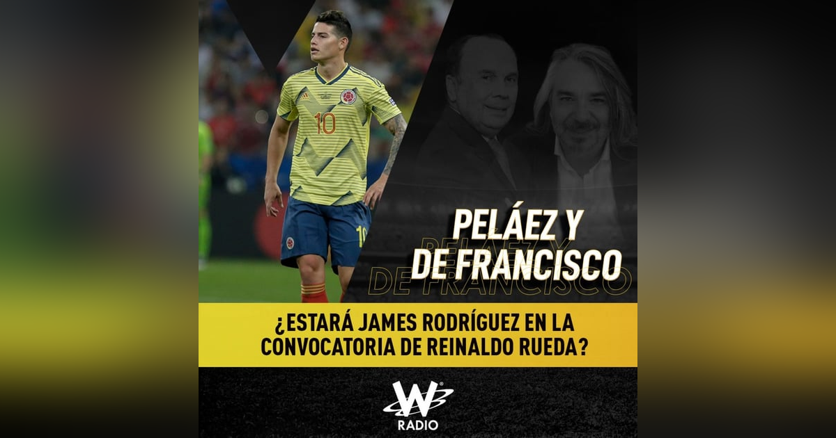 ¿James Rodríguez convocado a la Selección Colombia? ¿James Rodríguez convocado a la Selección Colombia?