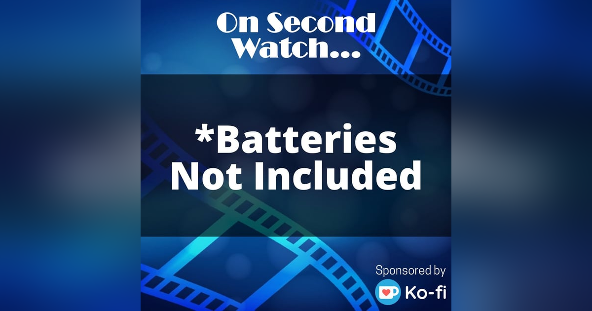 Batteries Not Included (1987) - "It's old and depressing!" Batteries Not Included (1987) - "It's old and depressing!"
