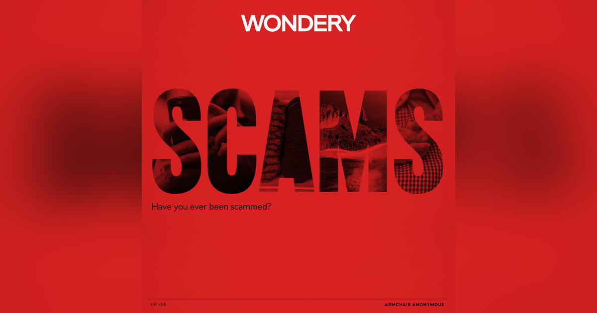 Armchair Anonymous: Scams Armchair Anonymous: Scams