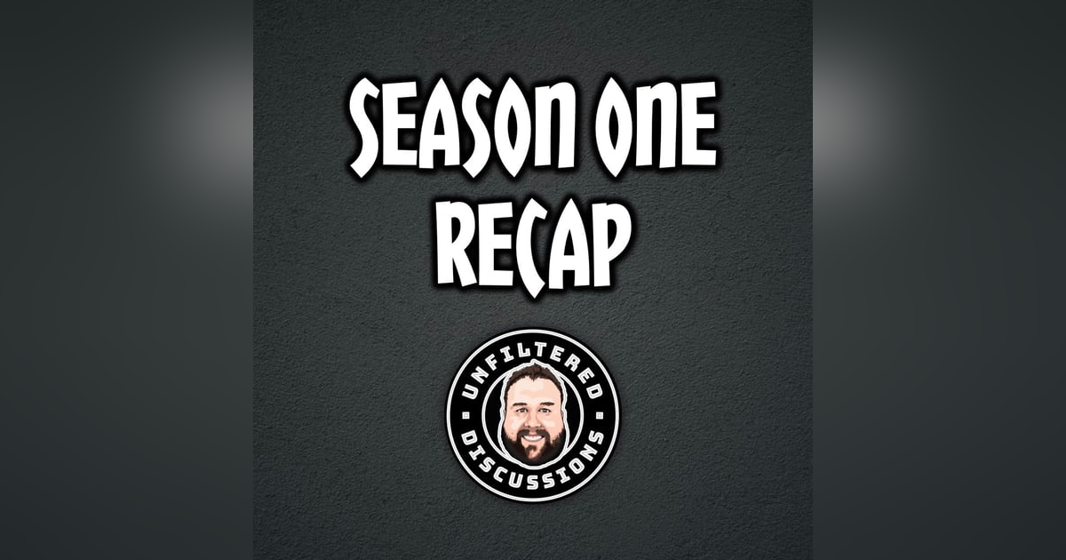 Season One Recap Season One Recap