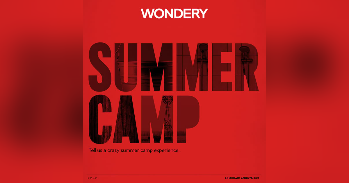 Armchair Anonymous: Summer Camp Armchair Anonymous: Summer Camp