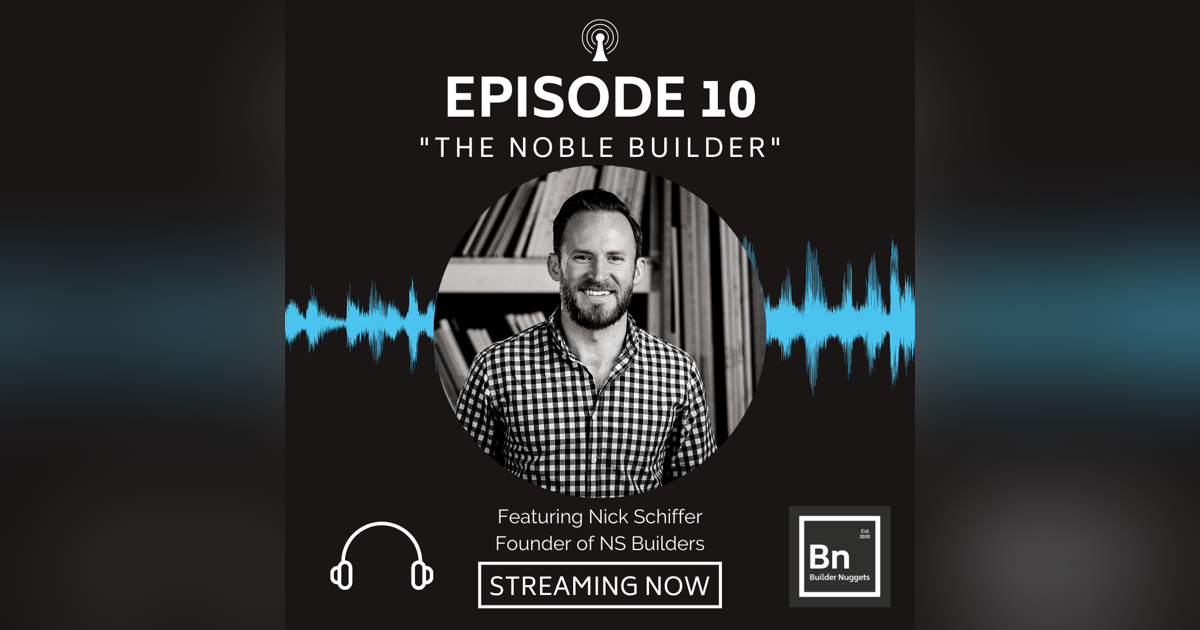 EP 10: The Noble Builder EP 10: The Noble Builder