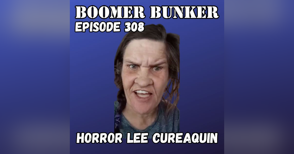 Horror Lee Cureaquin | Episode 308 Horror Lee Cureaquin | Episode 308