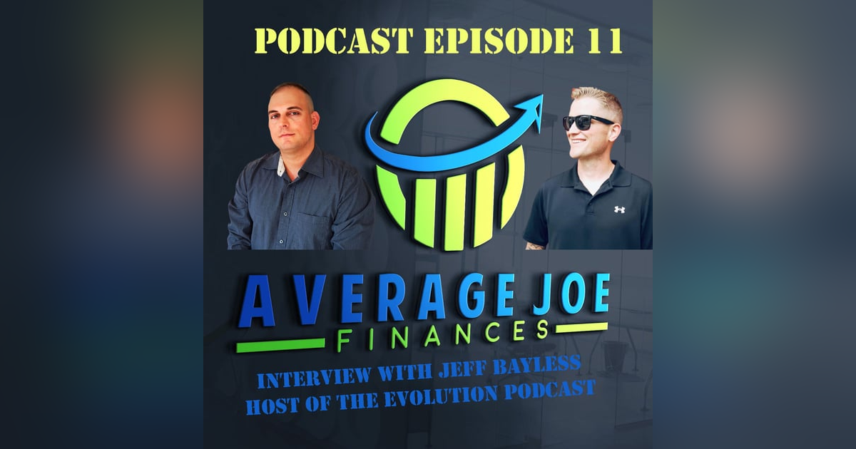 11. The Evolution with Jeff Bayless 11. The Evolution with Jeff Bayless