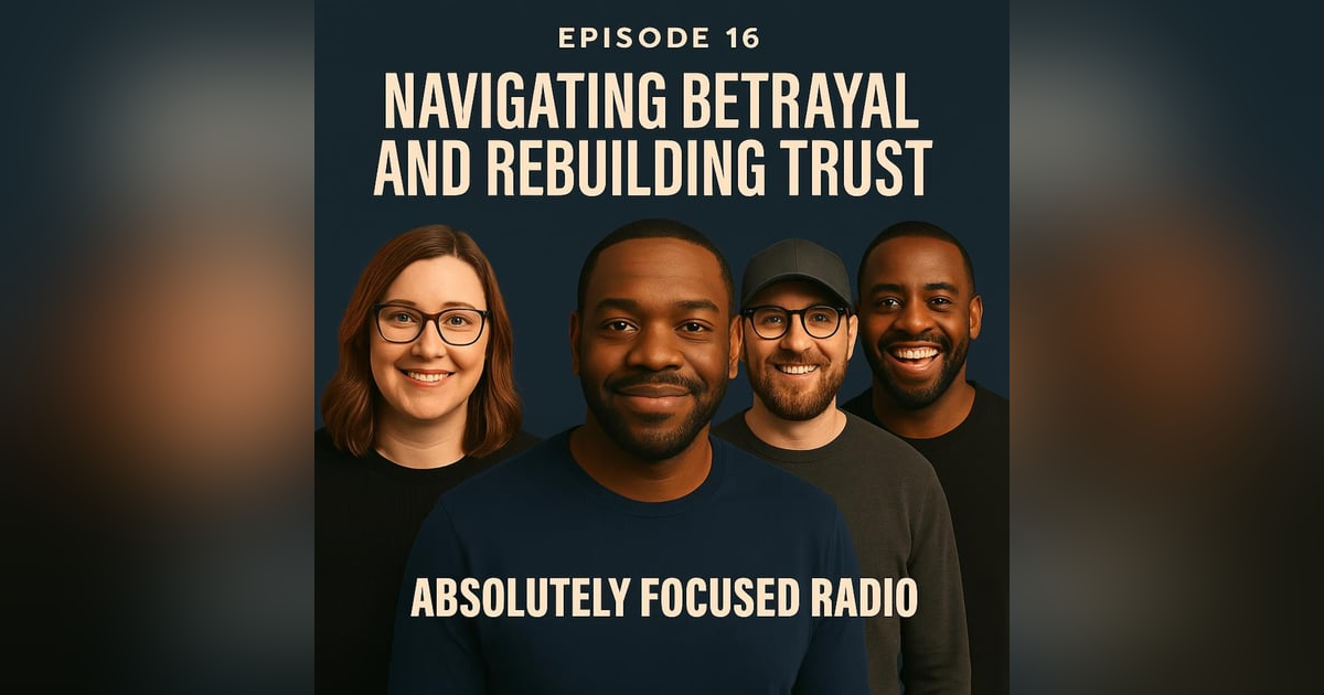 S03E16: Trust, Torn and Mended: Rebuilding After Betrayal S03E16: Trust, Torn and Mended: Rebuilding After Betrayal