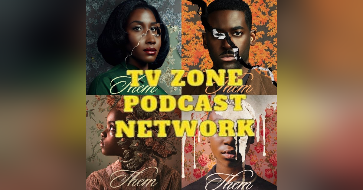 TV Zone Podcast Them Ep.1 Day 1 TV Zone Podcast Them Ep.1 Day 1