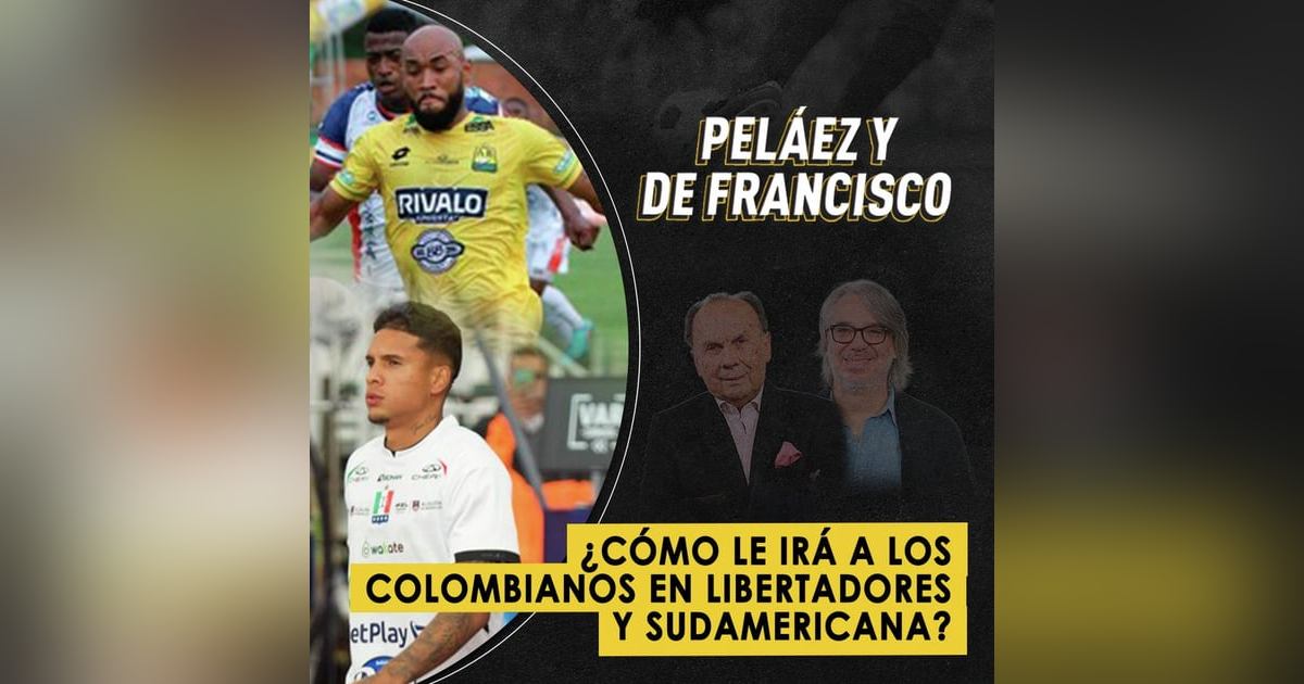 ¿Cómo le irá a los colombianos en Libertadores y Sudamericana? ¿Cómo le irá a los colombianos en Libertadores y Sudamericana?