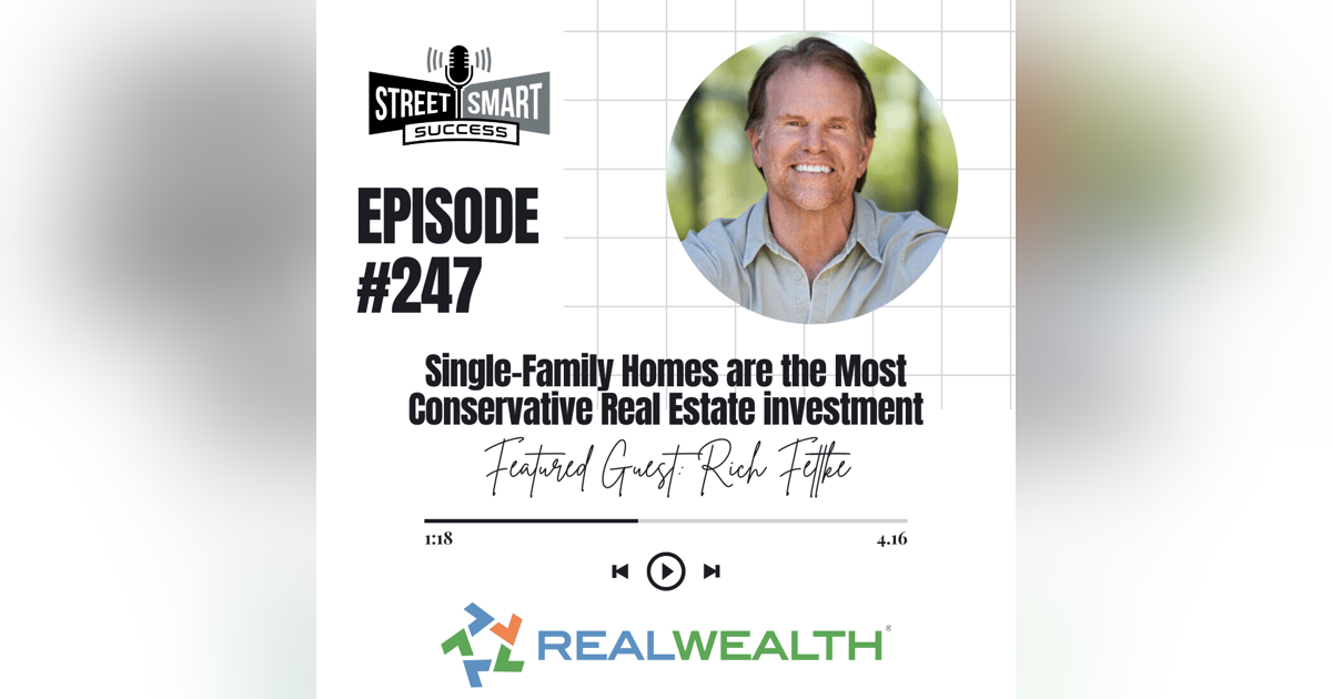 247: Single Family Homes Are The Most Conservative Real Estate Investment 247: Single Family Homes Are The Most Conservative Real Estate Investment