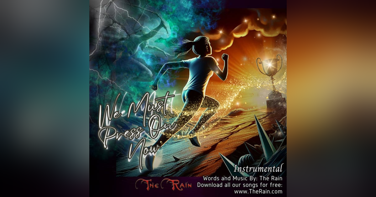 We Must Press On Now - Instrumental We Must Press On Now - Instrumental