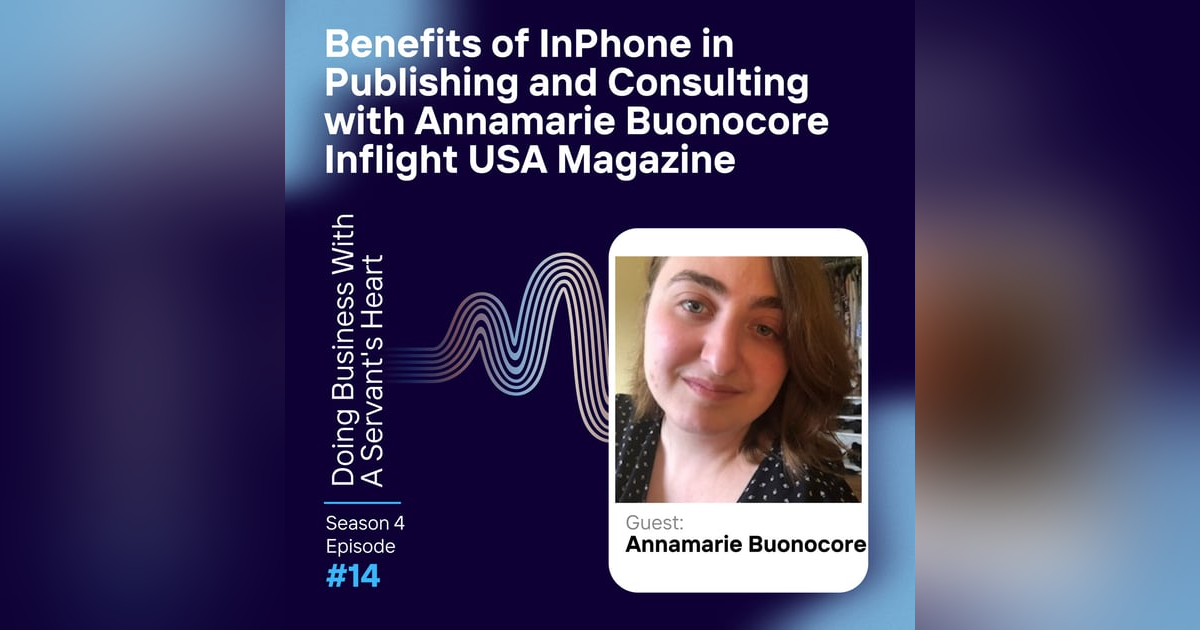 Benefits of InPhone in Publishing and Consulting with Annamarie Buonocore Inflight USA Magazine Benefits of InPhone in Publishing and Consulting with Annamarie Buonocore Inflight USA Magazine