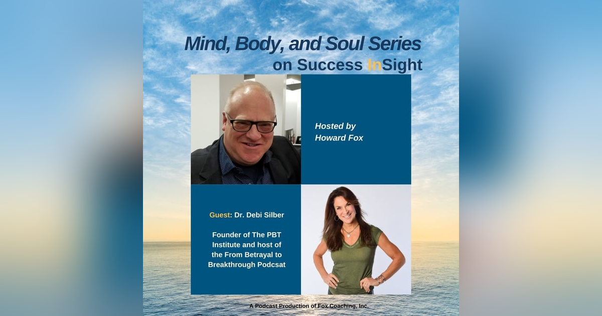 Dr. Debi Silber, Founder of The PBT Institute and host of the From Betrayal to Breakthrough Podcast Dr. Debi Silber, Founder of The PBT Institute and host of the From Betrayal to Breakthrough Podcast