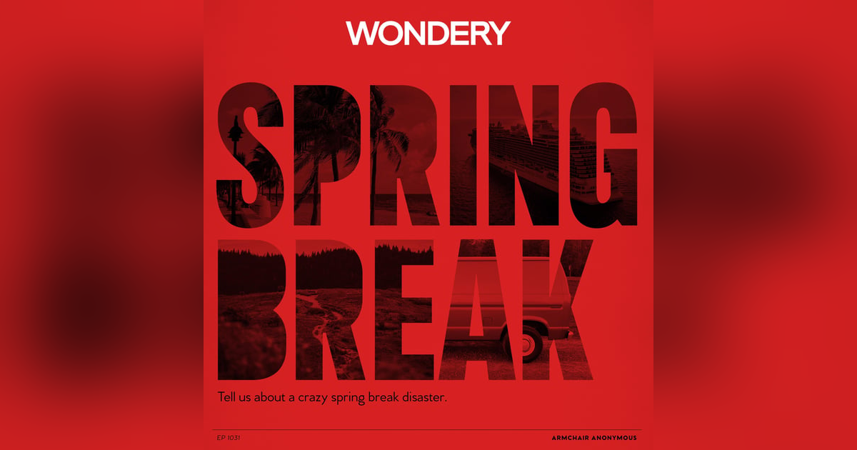 Armchair Anonymous: Spring Break Armchair Anonymous: Spring Break