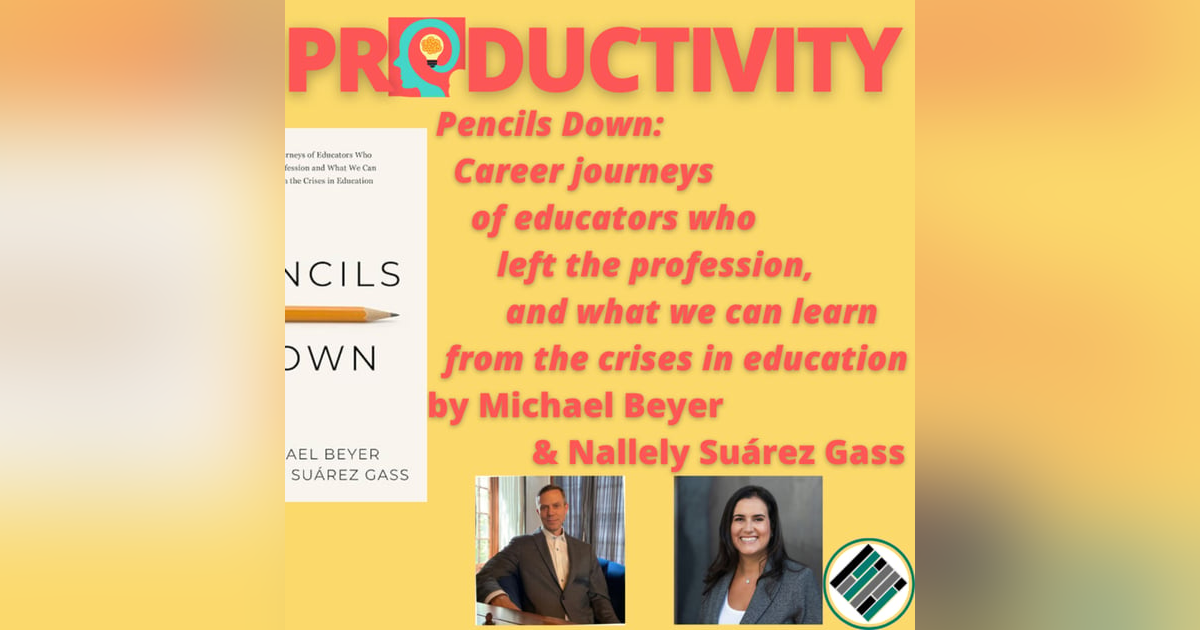 Book Interview: “Pencils Down" with Michael Beyer & Nallely Suárez Gass Book Interview: “Pencils Down" with Michael Beyer & Nallely Suárez Gass