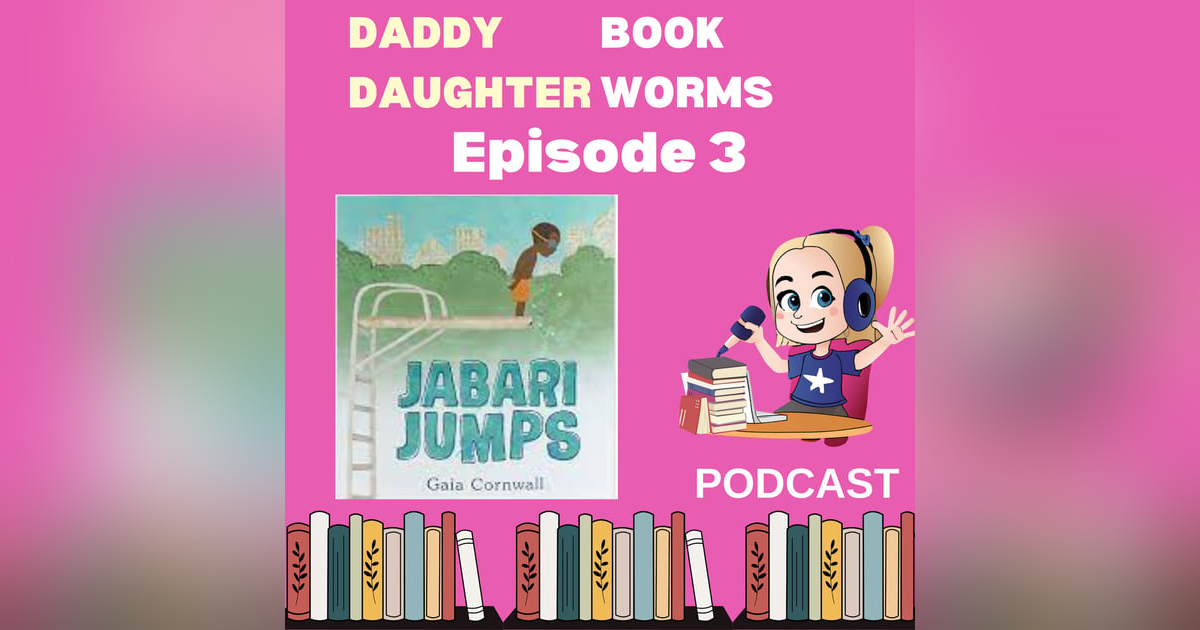 Daddy Daughter Bookworms Diving into Fear: A Discussion on 'Jabari Jumps' Daddy Daughter Bookworms Diving into Fear: A Discussion on 'Jabari Jumps'