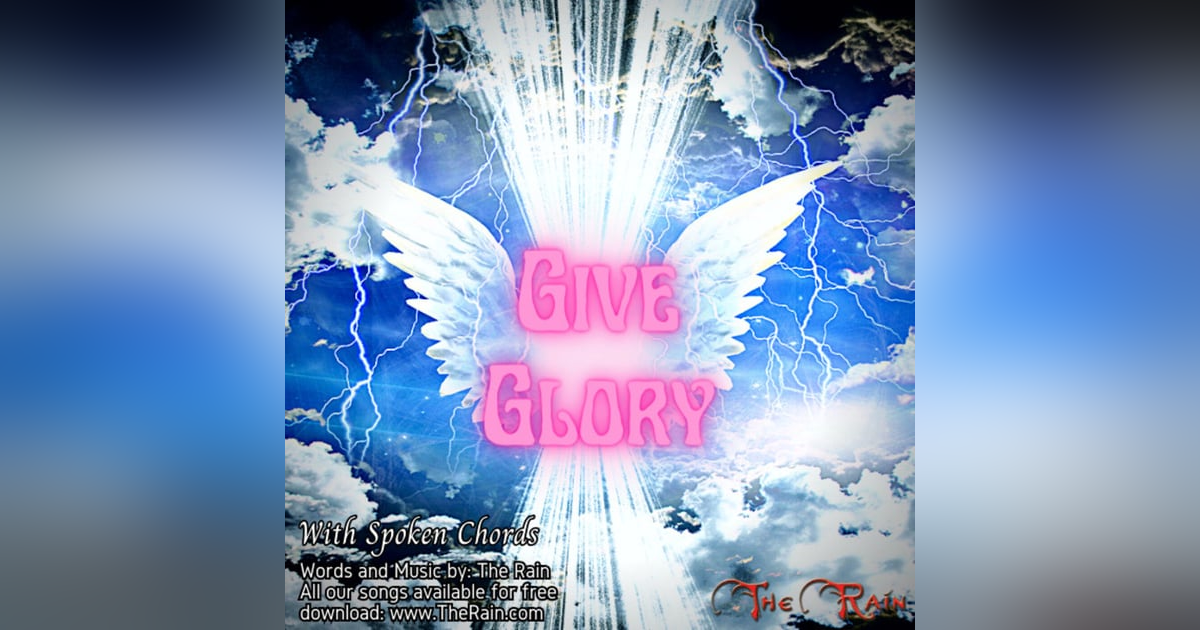 Give Glory - With Spoken Chords Give Glory - With Spoken Chords