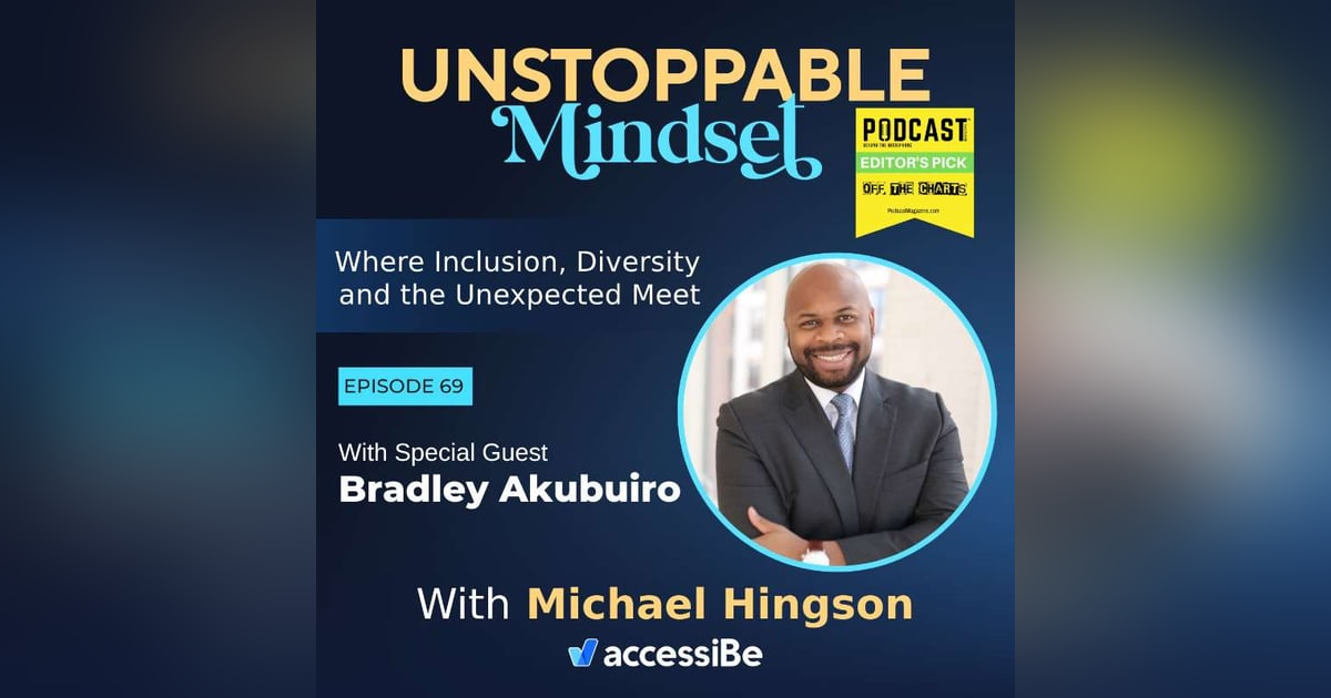 Episode 69 – Unstoppable Corporate Communicator with Bradley Akubuiro Episode 69 – Unstoppable Corporate Communicator with Bradley Akubuiro