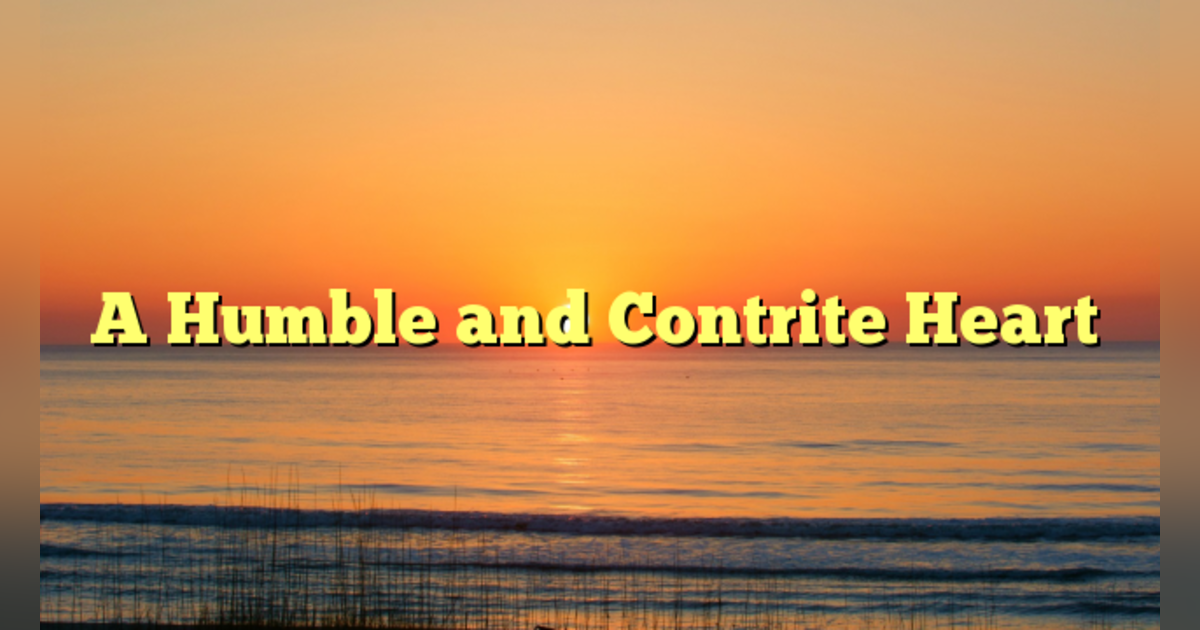 What Type of Person Does God Look Favorably At? #189 (+ What's the Worst That Death Can Do To a Christian) What Type of Person Does God Look Favorably At? #189 (+ What's the Worst That Death Can Do To a Christian)