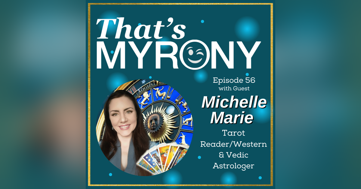 Michelle Marie Shares How Myronies Also Show Up in Astrology and Tarot!! Michelle Marie Shares How Myronies Also Show Up in Astrology and Tarot!!
