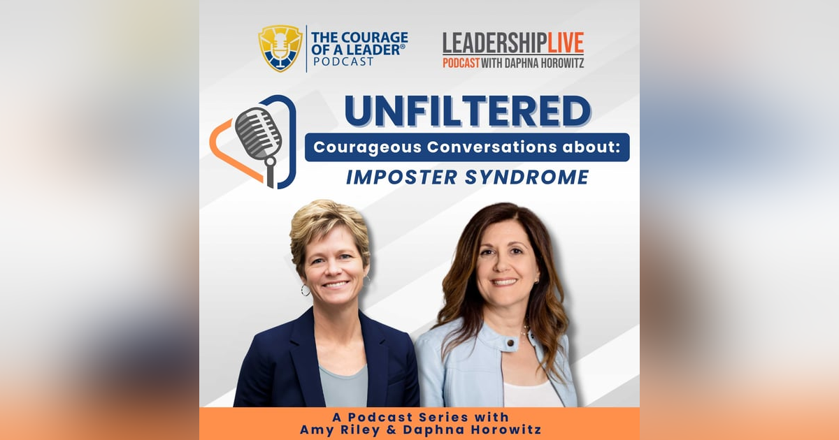 UNFILTERED: Courageous Conversations about... Imposter Syndrome UNFILTERED: Courageous Conversations about... Imposter Syndrome
