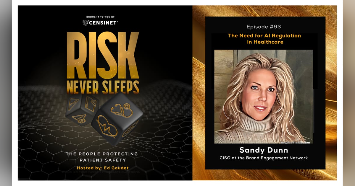 Episode #93. The Need for AI Regulation in Healthcare, with Sandy Dunn, CISO at the Brand Engagement Network Episode #93. The Need for AI Regulation in Healthcare, with Sandy Dunn, CISO at the Brand Engagement Network